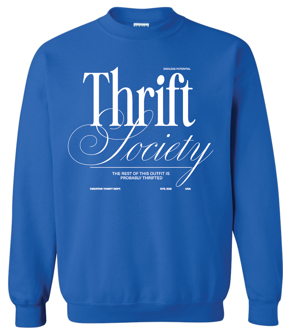 Thrift society tee and sweatshirt